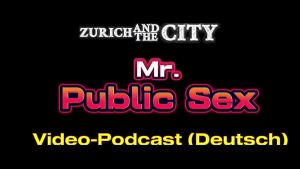 MR. PUBLIC SEX im Schweizer Saunaclub – XXX-Podcast auf Deutsch