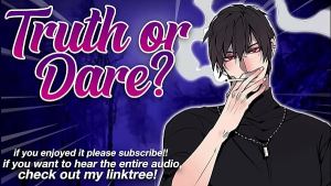 M4F Audio Roleplay – Truth Or Dare With Your Friend’s Brother Leads To Creampie
