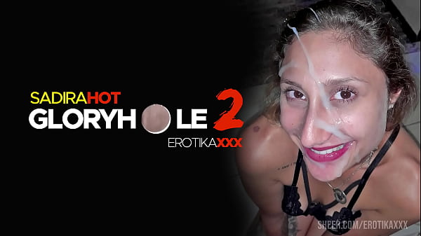 Sadira Hot – Gloryholes 2 – EROTIKAXXX – Cena Completa
