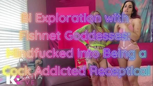 Bi Exploration with Fishnet Goddesses: Mindfucked into Being a Cock Addicted Receptacle