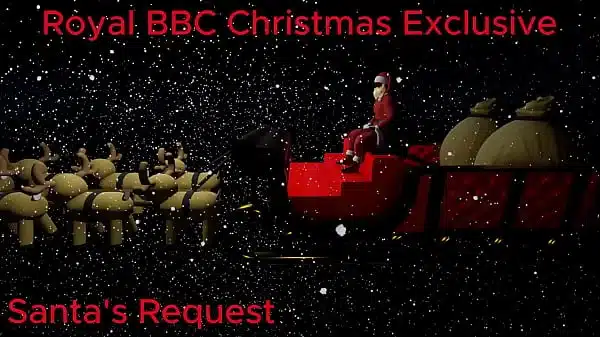Royal BBC – Santa’s Request XMas Special Ft LauraTWK, KennedyJackson, AnnTakia, Kemistry, FridaGold, LongLegsSteph & xCassLx