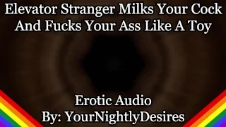 Making a Mess of You In The Elevator [Good Boy] [Blowjob] [Anal] (Erotic Audio For Men)