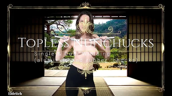 Topless Sage Eldritch Single & Dual Nunchaku Practice